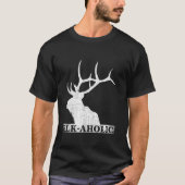  Elkaholic Funny Elk Hunter Elk aholic Dist T-shirt (Voorkant)