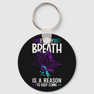 Elke ademhaling is een reden om zelfmoordpreventie sleutelhanger