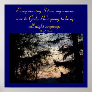 Elke avond verander ik mijn zorgen naar God...... Poster