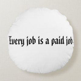 Elke baan is een betaalde baan rond kussen