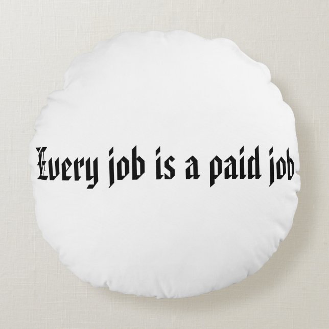 Elke baan is een betaalde baan rond kussen (Voorkant)