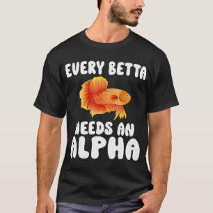 Elke Betta heeft een Alpha Grappige Visliefhebber T-shirt
