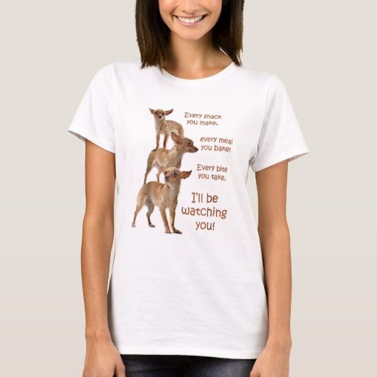 Elke biet die je neemt, hongerhond, Chihuahua T-shirt (Voorkant)