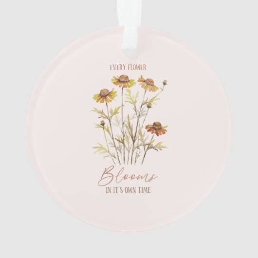 Elke bloem bloeit in zijn eigen tijd - rustieke bl ornament (achterkant)