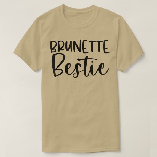Elke Blonde heeft een Brunette Bestie BFF vrienden T-shirt (Design voorkant)