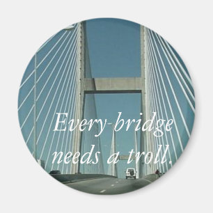 Elke brug heeft een trol nodig. magneet