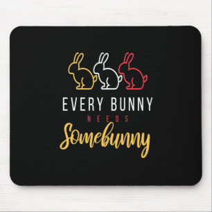 Elke Bunny heeft wat geld nodig Muismat