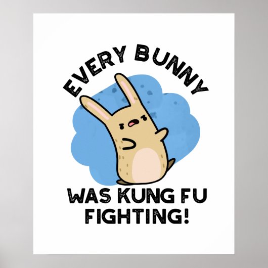 Elke Bunny was Kung Fu die tegen Funny Rabbit Pun Poster (Voorkant)