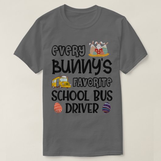 Elke Bunny's favoriete schoolbuschauffeur Pasen T-shirt (Design voorkant)
