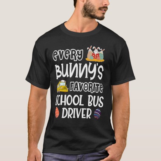 Elke Bunny's favoriete schoolbuschauffeur Pasen T-shirt (Voorkant)
