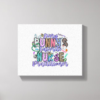Elke Bunnys favoriete verpleegkundige Practitioner Canvas Afdruk