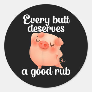 Elke Butt verdient een goed wrijf Ronde Sticker