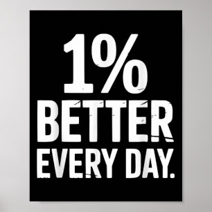 Elke dag 1% meer zelfverbetering. poster
