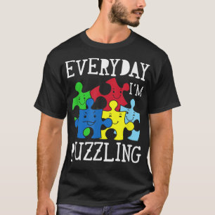Elke dag ben ik bezig om Autisme bewust te maken T-shirt