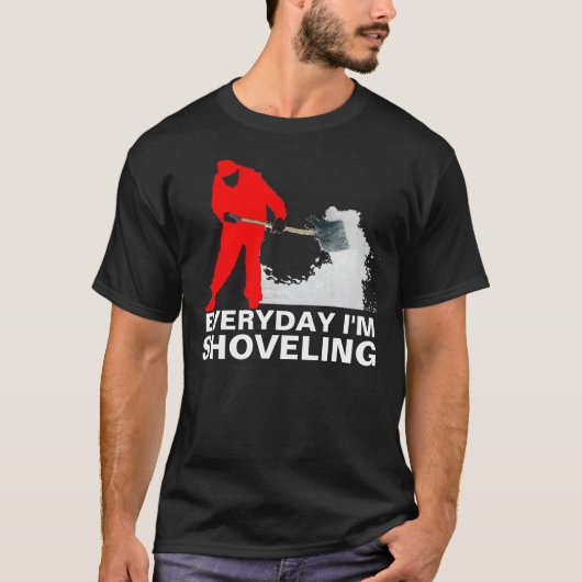 Elke dag ben ik een T-shirt aan het schoppen (Voorkant)