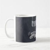 Elke dag ben ik Hustlin' Chalkboard Coffee Mok (Links)