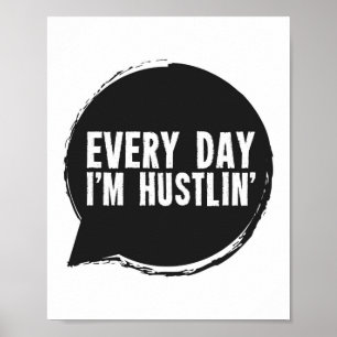 Elke dag ben ik Hustlin. Poster