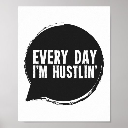 Elke dag ben ik Hustlin. Poster (Voorkant)