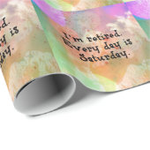 Elke dag ben ik moe, zaterdag, kleurrijk design cadeaupapier (Rol Hoek)