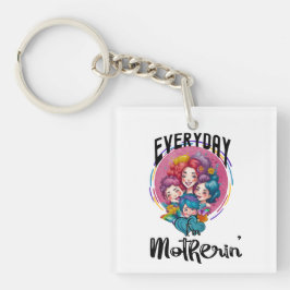 Elke dag ben ik Motherin', Funny Mom Life Sleutelhanger