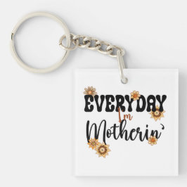 Elke dag ben ik Motherin', Mom Life Floral Sleutelhanger