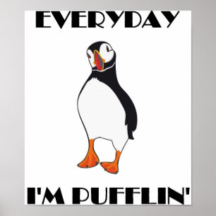 Elke dag ben ik Pufflin Puffin Bird Poster