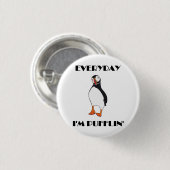 Elke dag ben ik Pufflin Puffin Bird Ronde Button 3,2 Cm (Voorkant /achterkant)