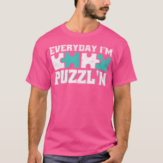 Elke dag ben ik Puzzel'n Jigsaw Puzzle Lover T-shirt