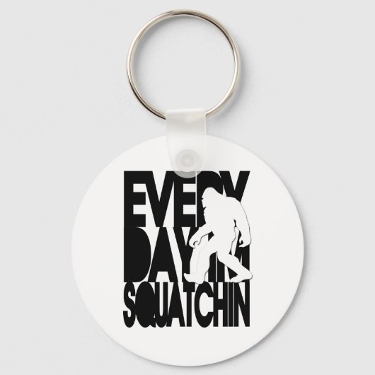 Elke dag ben ik Squatchin - zwart-wit Sleutelhanger (Voorkant)