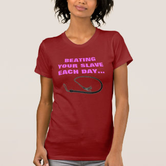 ELKE DAG BETAALT U UW SLAVE T-SHIRT