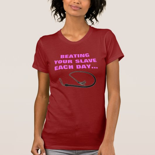 ELKE DAG BETAALT U UW SLAVE T-SHIRT (Voorkant)