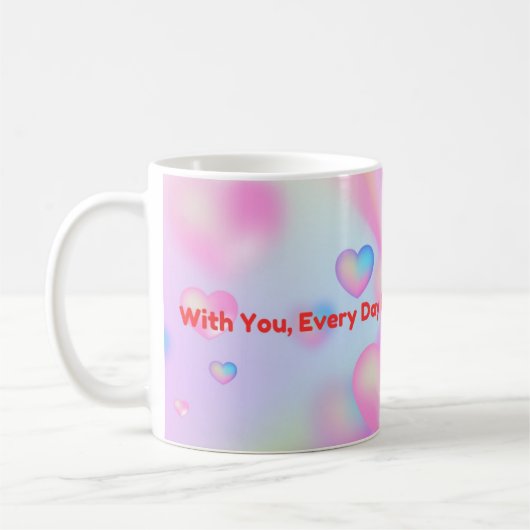 Elke dag bij jou voelt als Valentijnsdag Koffiemok (Links)