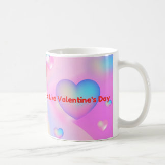 Elke dag bij jou voelt als Valentijnsdag Koffiemok