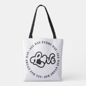 Elke dag de hele dag liefhebben tote bag (Achterkant)