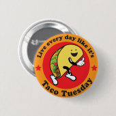 Elke dag dinsdag ronde button 5,7 cm (Voorkant /achterkant)