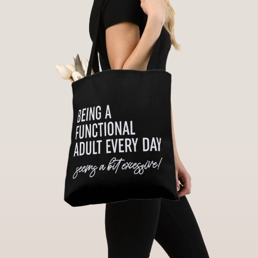 Elke dag een functioneel volwassene zijn tote bag (Dichtbij)