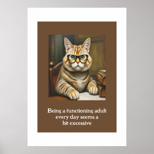 Elke dag een functionerende volwassene zijn lijkt poster (Voorkant)