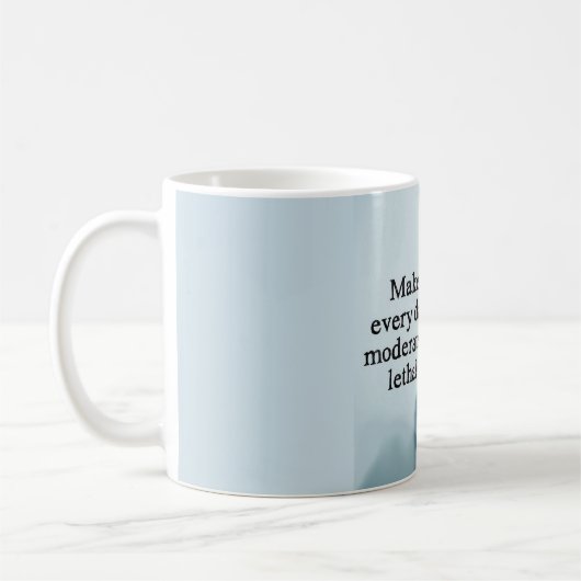 Elke dag een matig dodelijke mok (Links)