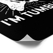 Elke dag gooi ik Tumblin's grappige tumble Poster (Hoek)