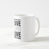 Elke dag hou ik van mezelf meer koffie Mok (Voorkant rechts)