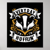 Elke dag huffling huffle Schattigee Honey Badger A Poster (Voorkant)