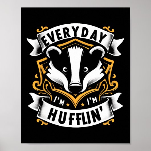 Elke dag huffling huffle Schattigee Honey Badger A Poster (Voorkant)