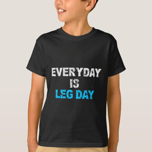 Elke dag is beendag een grappig workout cadeau t-shirt (Voorkant)