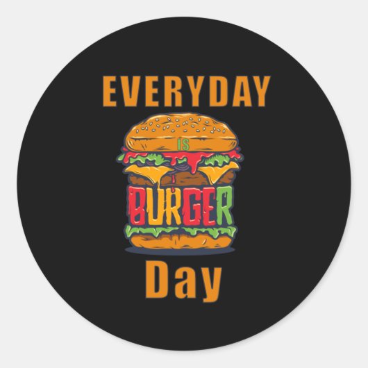 Elke dag is Burger Day Ronde Sticker (Voorkant)