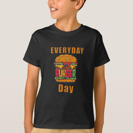 Elke dag is Burger Day T-shirt (Voorkant)