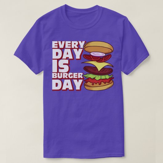 Elke dag is Burger Day T-shirt (Design voorkant)