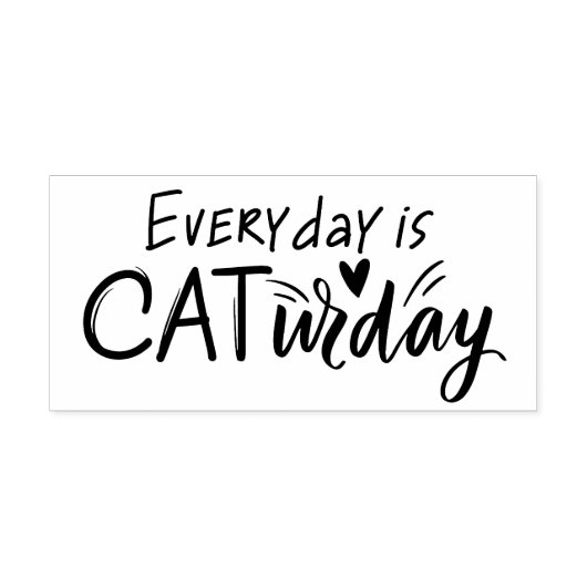 Elke dag is CATurday Rubberstempel (Afrduk)