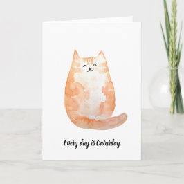 "Elke dag is Caturday" Wenskaart Kaart