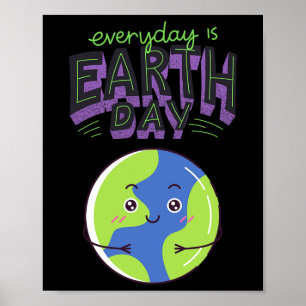 Elke dag is Dag 2 van de Aarde Poster
