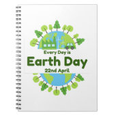 Elke Dag Is Dag Van De Aarde | Dag Van De Aarde Notitieboek (Voorkant)